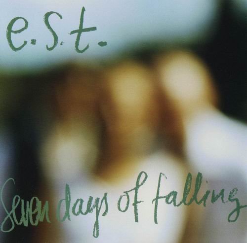 Esbjörn Svensson Trio - Seven Days Of Falling (2003) Flac