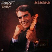 Ed Bickert - Bye Bye Baby (1984)
