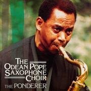 The Odean Pope Saxophone Choir ‎– The Ponderer (1990)