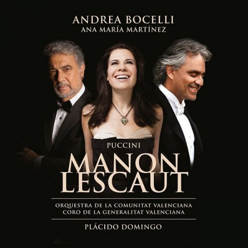 Ana Maria Martinez, Andrea Bocelli, Placido Domingo - Giacomo Puccini: Manon Lescaut (2014) [HDTracks]