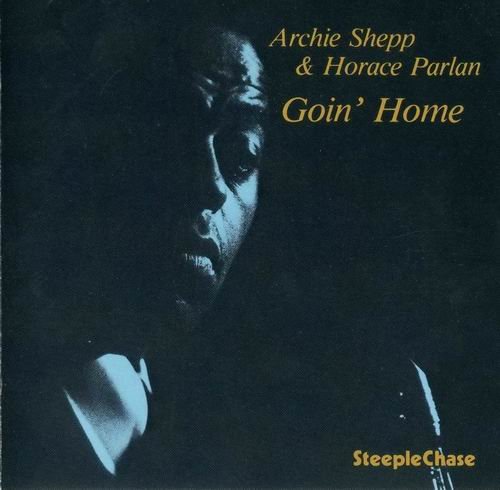 Archie Shepp & Horace Parlan - Goin' Home (1977) 320 kbps