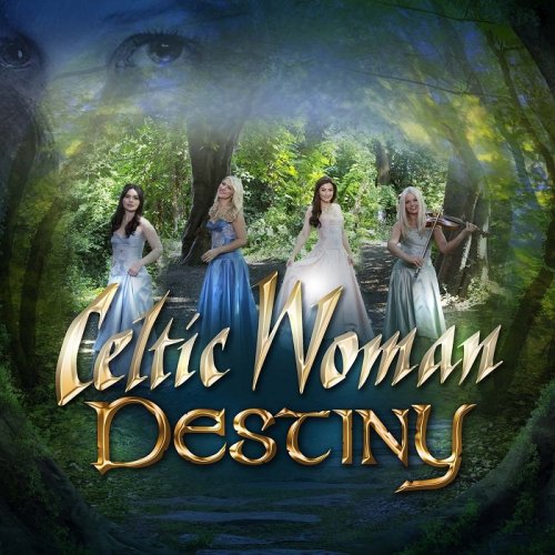 Celtic Woman - Destiny (2016) [HDTracks]