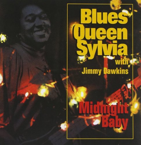 Blues Queen Sylvia With Jimmy Dawkins - Midnight Baby (1983)