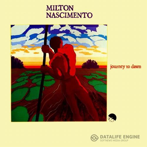 Milton Nascimento - Journey To Dawn (1979) CD Rip
