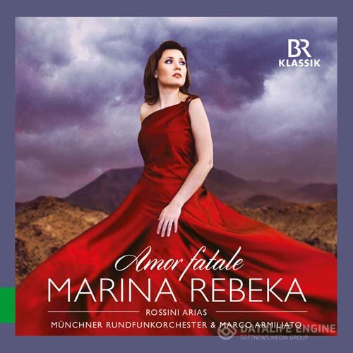 Marina Rebeka, Münchner Rundfunkorchester & Marco Armiliato - Amor fatale: Rossini Arias (2017) [Hi-Res]