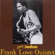 Frank Lowe Quintet ‎– Live From Soundscape ( 1982)