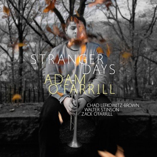 Adam O'Farrill - Stranger Days (2016) [Hi-Res]