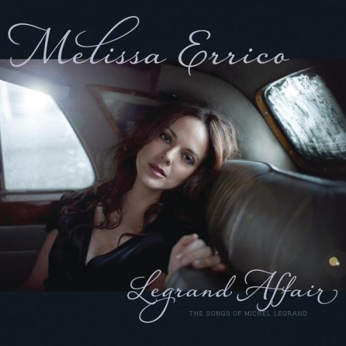 Melissa Errico - Legrand Affair (2011) 320kbps
