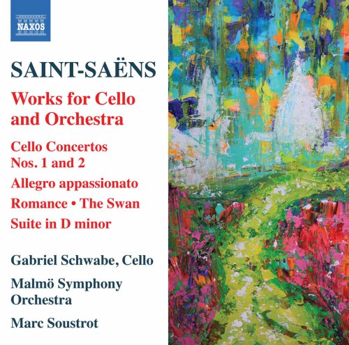 Gabriel Schwabe, Malmö Symphony Orchestra & Marc Soustrot - Saint-Saëns: Works for Cello & Orchestra (2017) [Hi-Res]