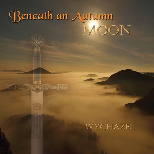 Wychazel - Beneath an Autumn Moon (2017)