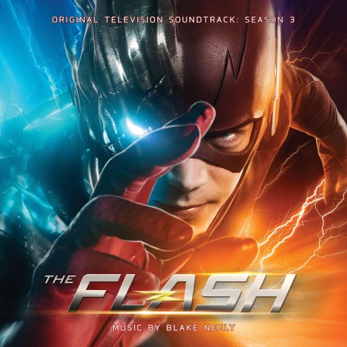 Blake Neely - The Flash- Season 3 (Original Television Soundtrack) (2017)