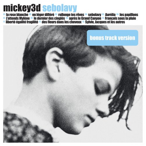 Mickey 3D - Sebolavy (Bonus Track Version) (2016)