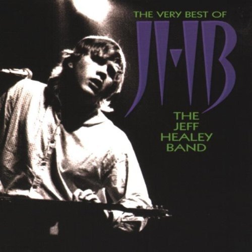 The Jeff Healey Band - The Very Best Of JHB (1998)