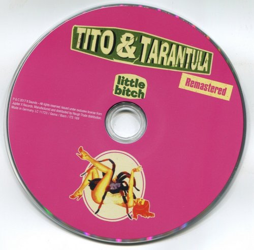 Tito & Tarantula - Little Bitch (2000) {2017, Reissue, Remastered}