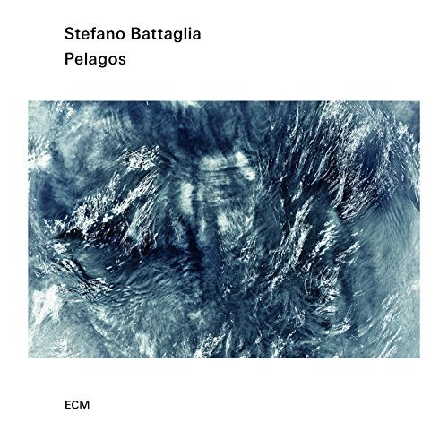 Stefano Battaglia - Pelagos (2017) [Hi-Res]