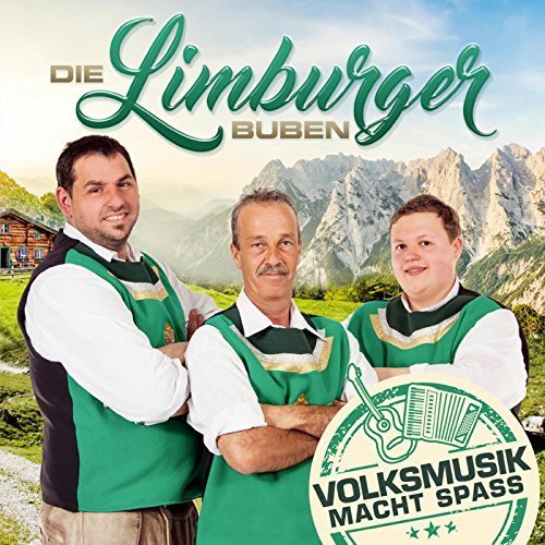 Die Limburger Buben - Volksmusik Macht spaß (2016)