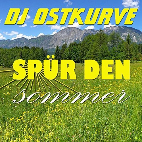 DJ Ostkurve - Spür Den Sommer (2016)