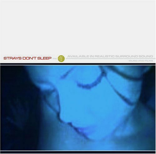 Strays Don't Sleep - Strays Don't Sleep (2006)