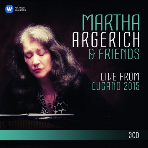 Martha Argerich & Friends - Live from Lugano 2015 (2016) [HDTracks]