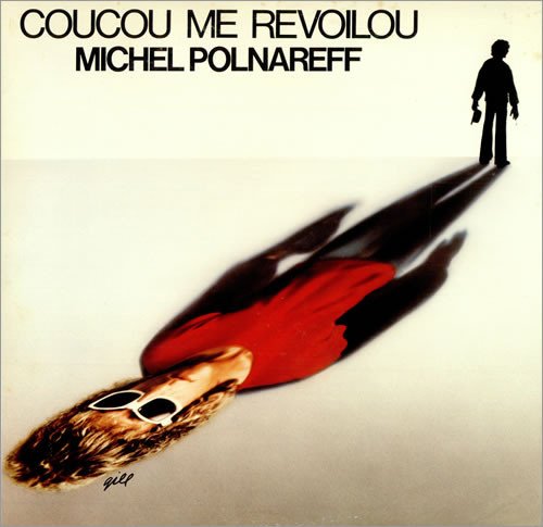 Michel Polnareff - Coucou Me Revoilou (1978)