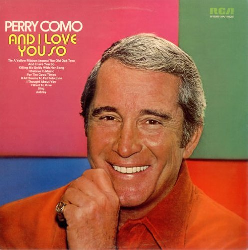 Perry Como - And I Love You So [Japanese Reissue] (1973)