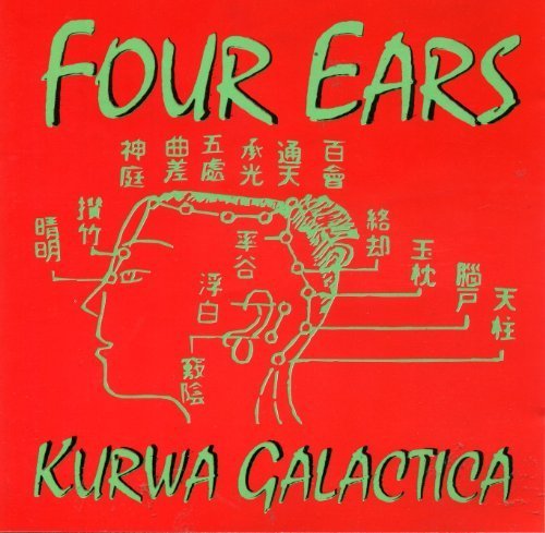 Four Ears - Kurwa Galactica (1997)