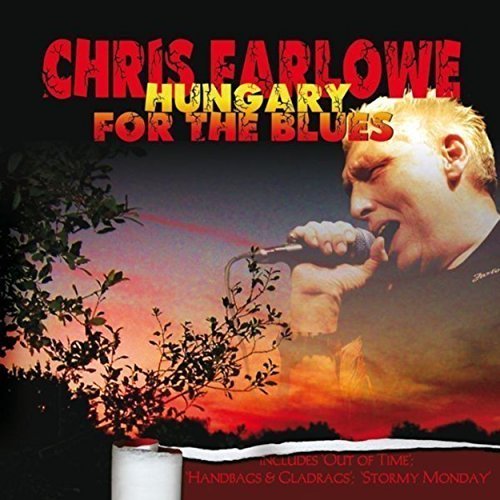 Chris Farlowe - Hungary For The Blues (2005)