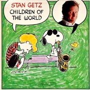 Stan Getz - Children Of The World (1979)