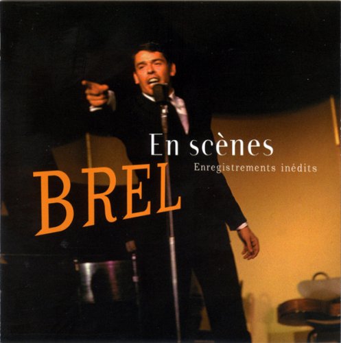 Jacques Brel - En scènes (1998)