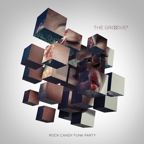 Rock Candy Funk Party - The Groove Cubed (2017)