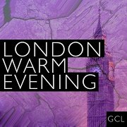 VA - London Warm Evening (2017)