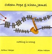 Odean Pope & Khan Jamal Quartet ‎– Nothing Is Wrong (2003)