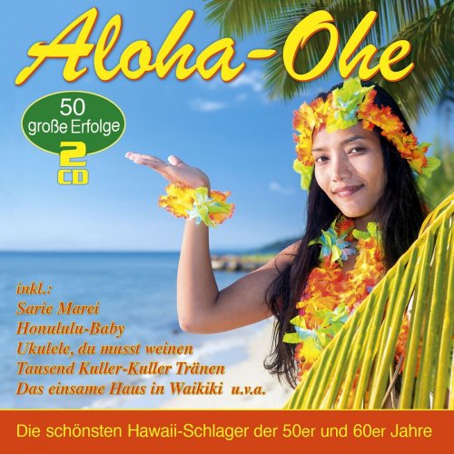 VA - Aloha-Ohe - 50 Grosse Erfolge (2016)