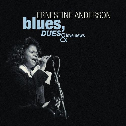 Ernestine Anderson - Blues, Dues & Love News (1996) lossless