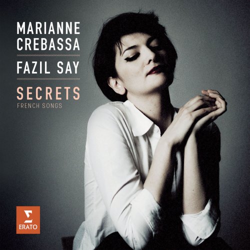 Fazil Say & Marianne Crebassa - Secrets (2017) [Hi-Res]