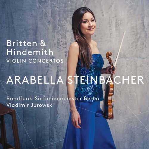 Arabella Steinbacher, Rundfunk-Sinfonieorchester Berlin & Vladimir Jurowski - Britten & Hindemith: Violin Concertos (2017) [DSD64]