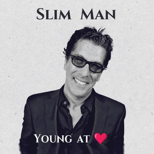 Slim Man - Young at Heart (2017)