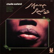 Charles Earland - Mama Roots (1978)