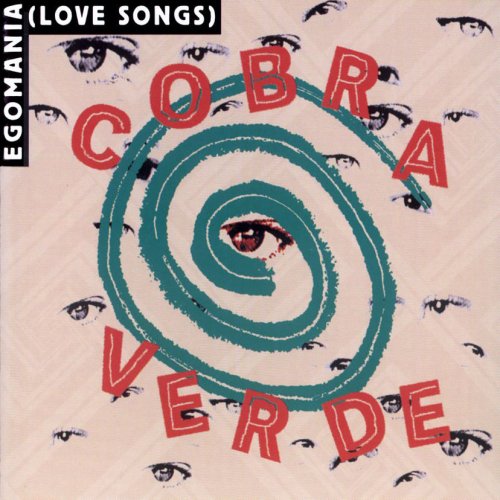 Cobra Verde - Egomania (Love Songs) (1997)