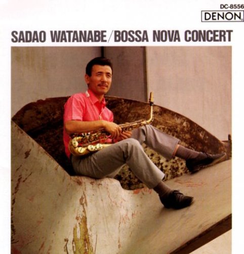 Sadao Watanabe - Bossa Nova Concert(1989)