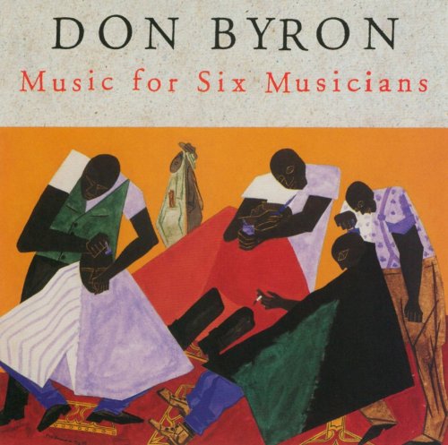 Don Byron - Music for Six Musicians (1995)