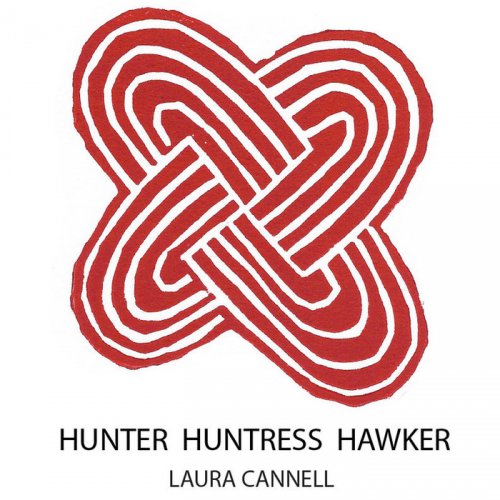 Laura Cannell - Hunter Huntress Hawker (2017)