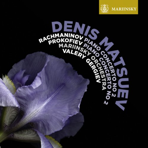 Denis Matsuev, Mariinsky Orchestra & Valery Gergiev - Rachmaninov: Piano Concerto No. 2 - Prokofiev: Piano Concerto No. 2 (2017) [Hi-Res]