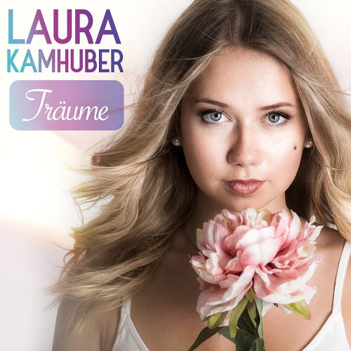 Laura Kamhuber - Träume (2017)