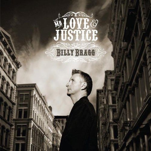 Billy Bragg - Mr. Love & Justice (2008)