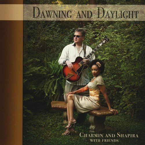Charmin Michelle & Joel Shapira - Dawning And Daylight (2010) 320kbps