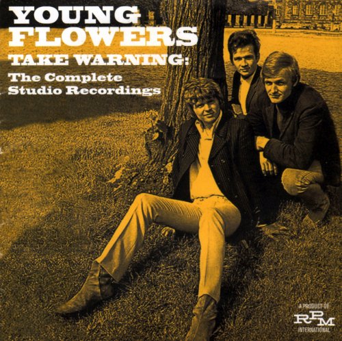 Young Flowers - Take Warning: The Complete Studio Recordings (2012) [CDRip]