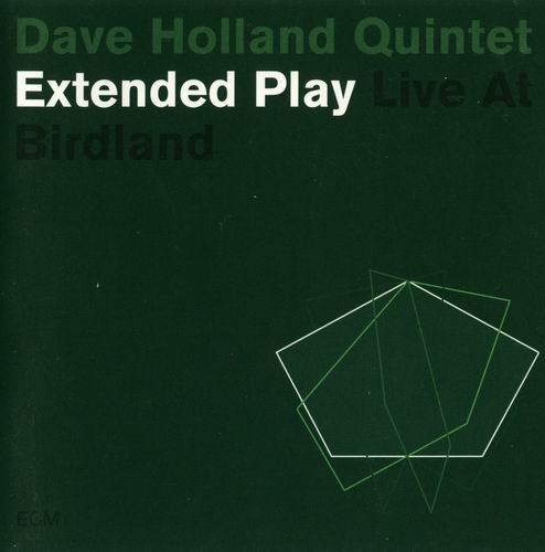 Dave Holland - Extended Play (2003) Flac