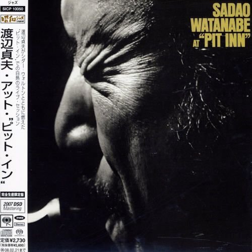 Sadao Watanabe - Sadao Watanabe At ‘Pit Inn’ (1975) [2007]