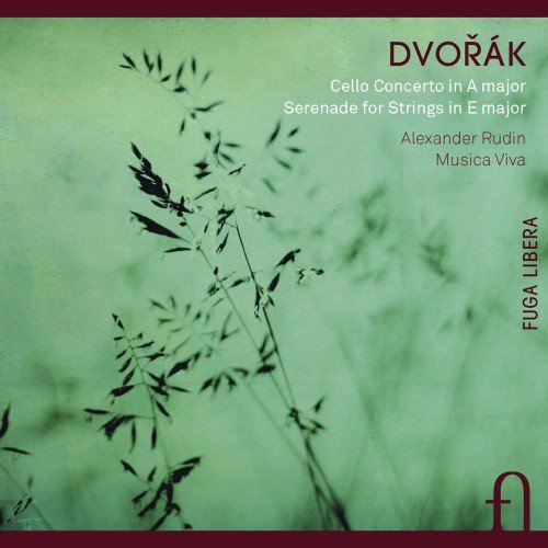 Alexander Rudin & Musica Viva Chamber Orchestra - Dvorak: Cello Concerto & Serenade for Strings (2013)